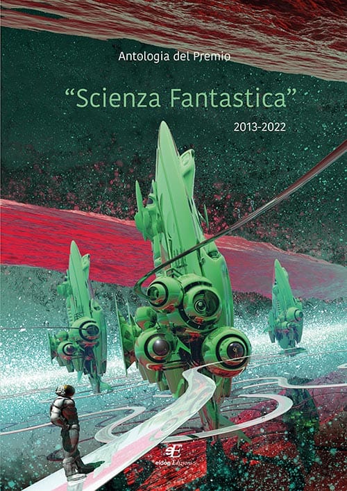 Autori Vari Antologia Scienza Fantastica 2013-2022 Eidon Edizioni Copertina fronte