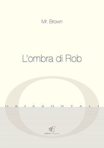 MrBrown Ombra Rob Eidon Edizioni Copertina fronte